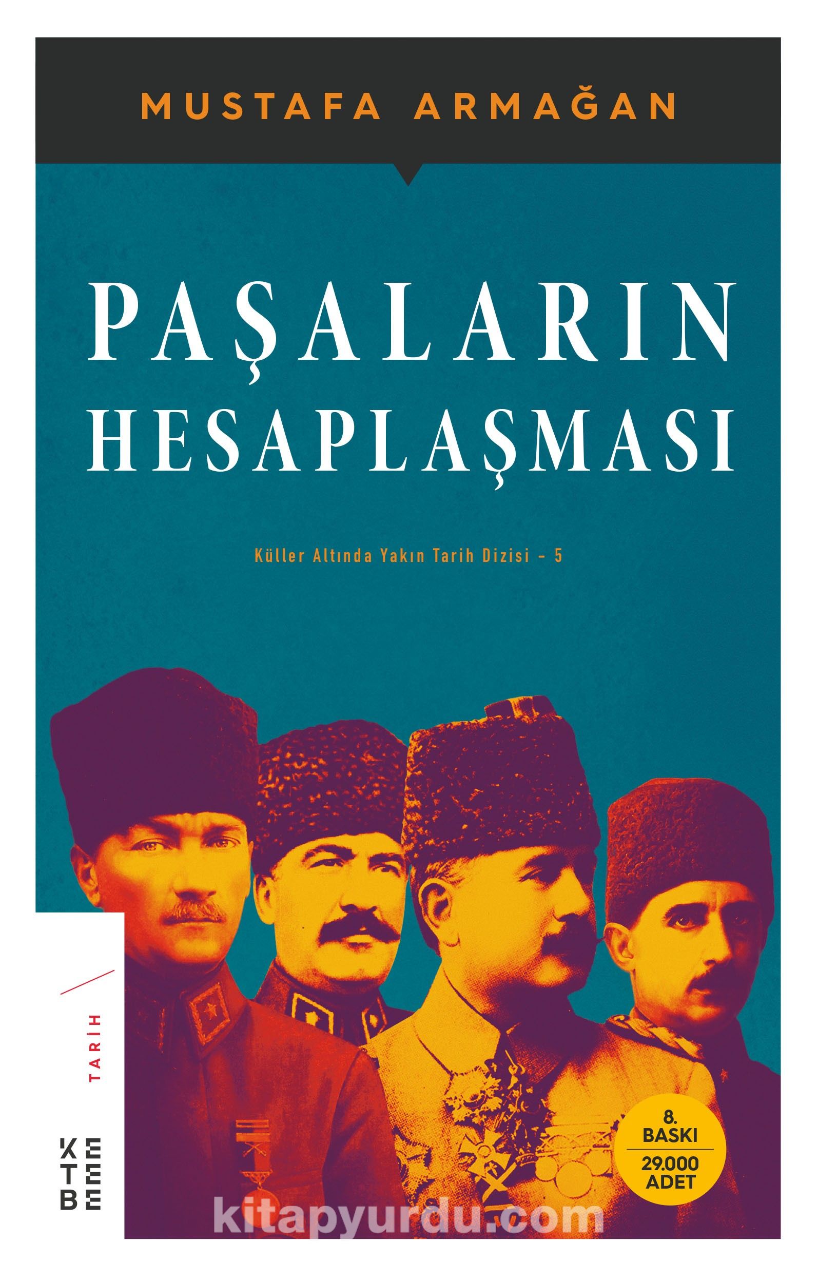 Paşaların Hesaplaşması / Küller altında Yakın Tarih Dizisi 5