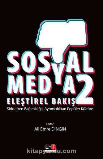 Sosyal Medya Eleştirel Bakış 2