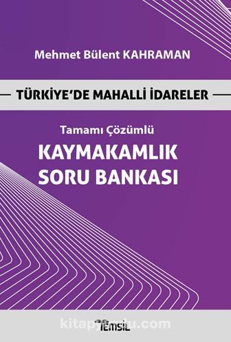 Türkiye’de Mahalli İdareler Kaymakamlık Soru Bankası