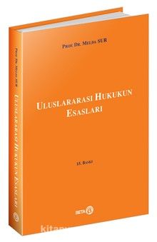 Uluslararası Hukukun Esasları / Prof. Dr. Melda Sur