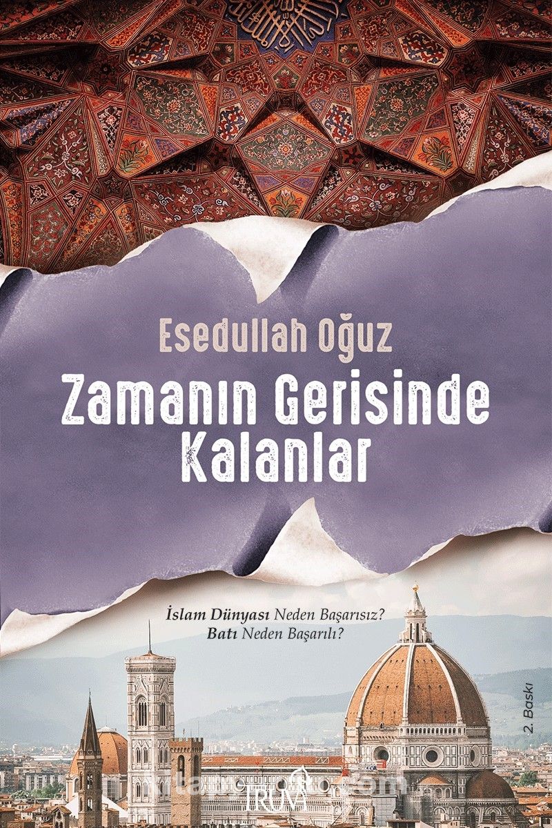 Zamanın Gerisinde Kalanlar & İslam Dünyası Neden Başarısız? Batı Neden Başarılı?