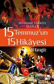 15 Temmuz’un 15 Hikayesi