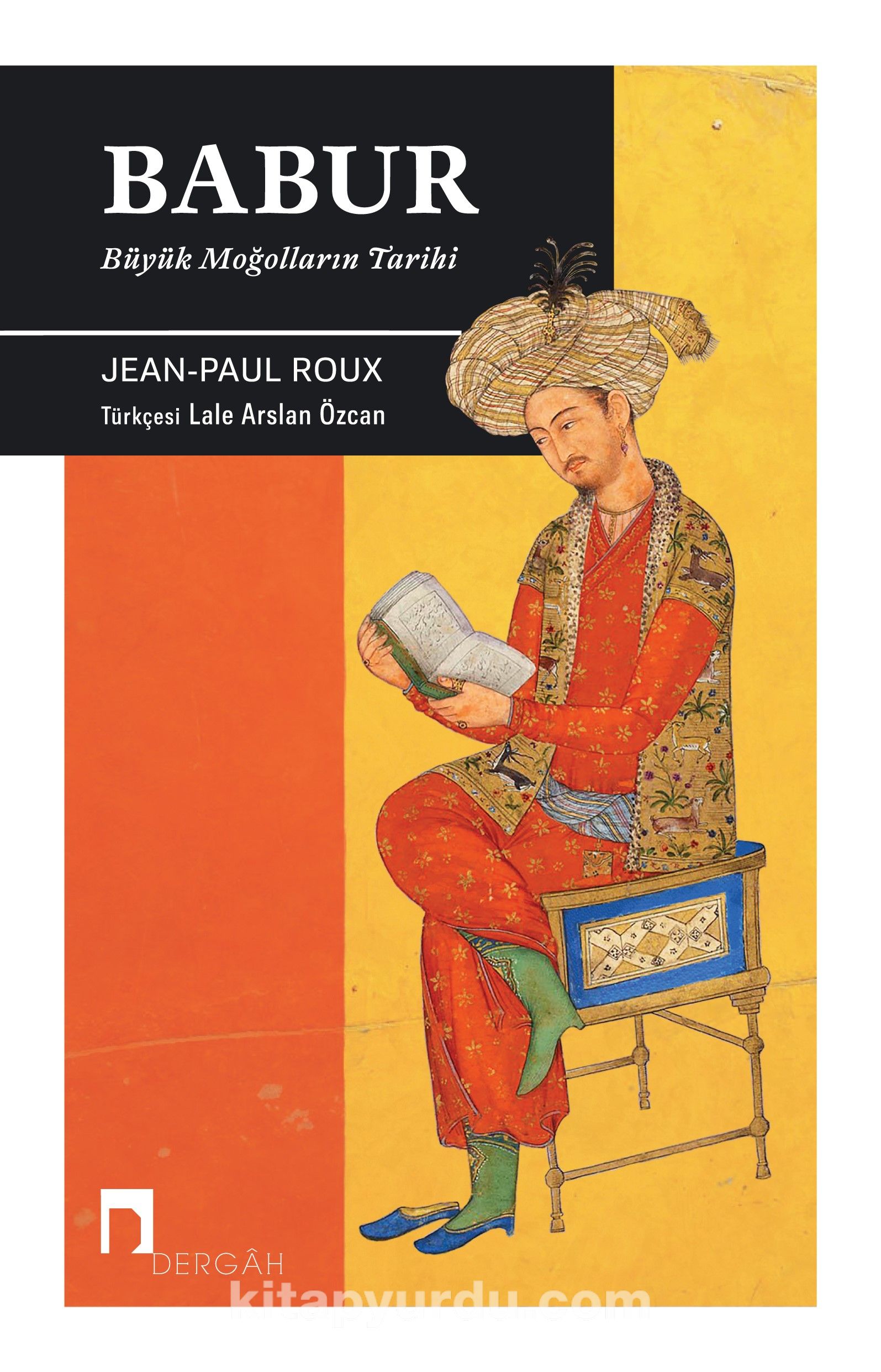 Babur & Büyük Moğolların Tarihi