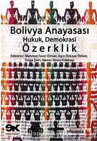 Bolivya Anayasası: Hukuk, Demokrasi, Özerklik