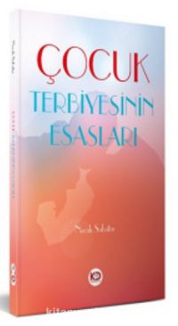 Çocuk Terbiyesinin Esasları