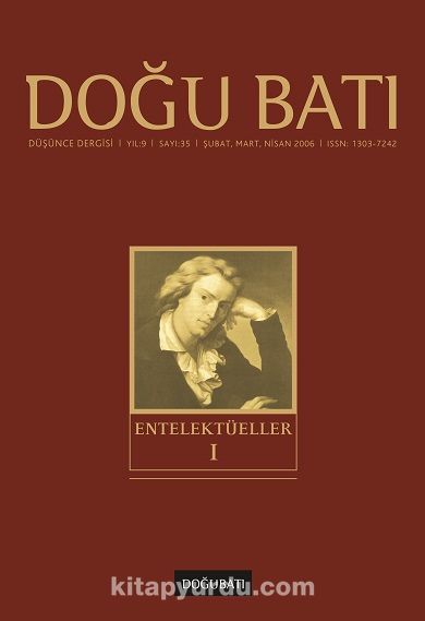 Doğu Batı Sayı: 35 Şubat, Mart, Nisan 2006 (Üç Aylık Düşünce Dergisi) / Entelektüeller 1