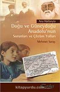 Doğu ve Güneydoğu Anadolu'nun Sorunları ve Çözüm Yolları