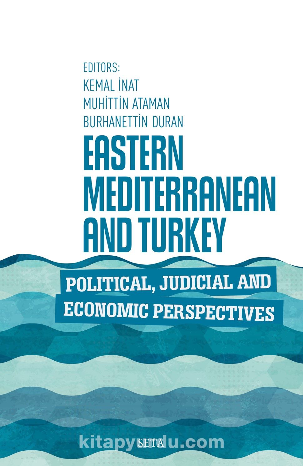 Eastern Mediterranean and Turkey Political, Judicial, and Economic Perspectives