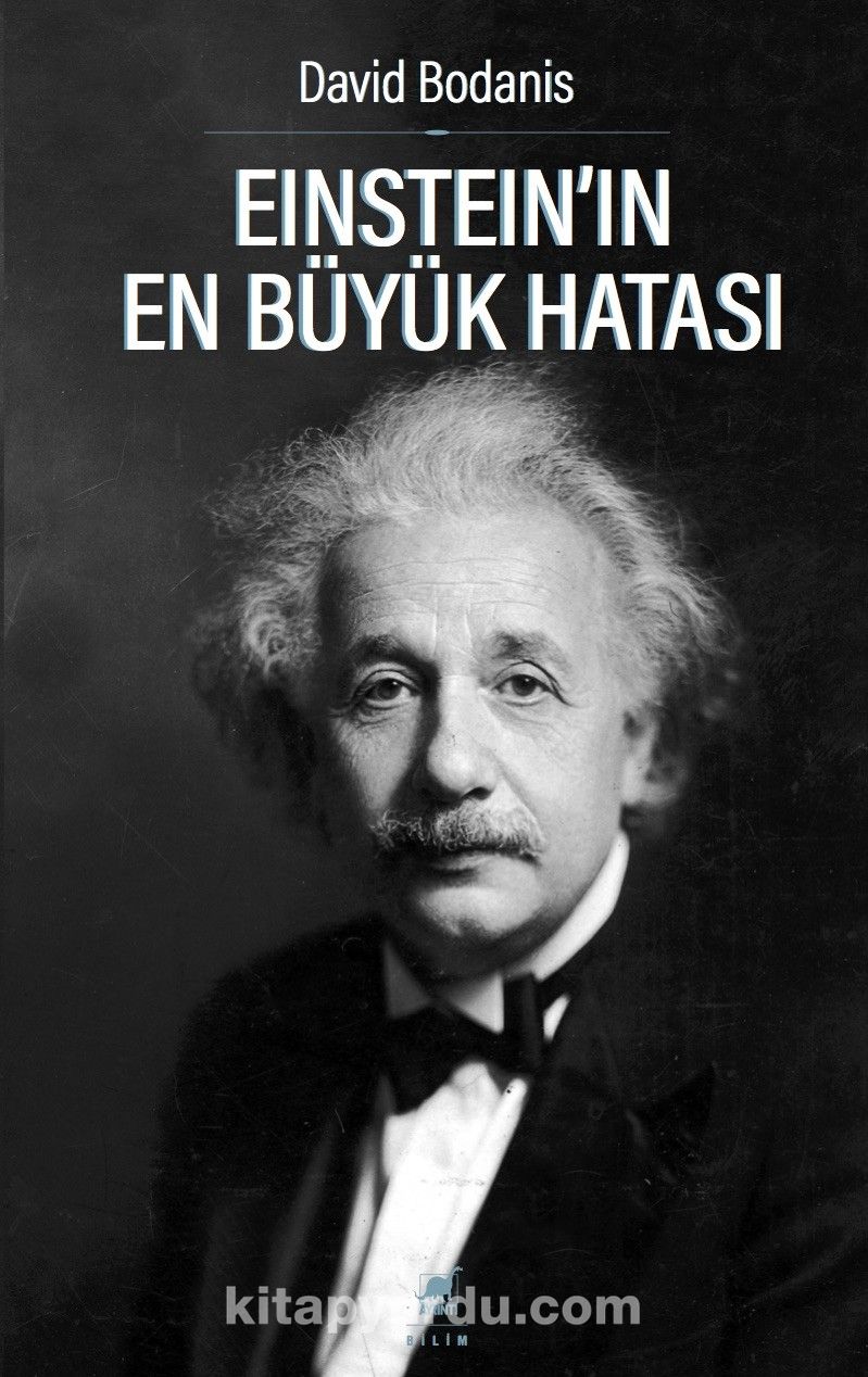 Einstein’in En Büyük Hatası