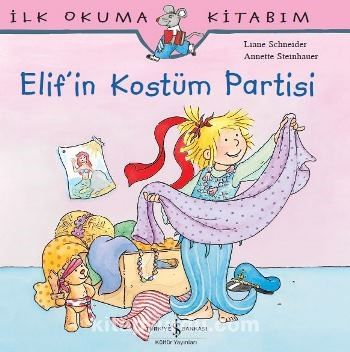 Elif’in Kostüm Partisi / İlk Okuma Kitabım