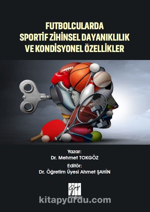 Futbolcularda Sportif Zihinsel Dayanıklılık ve Kondisyonel Özellikler