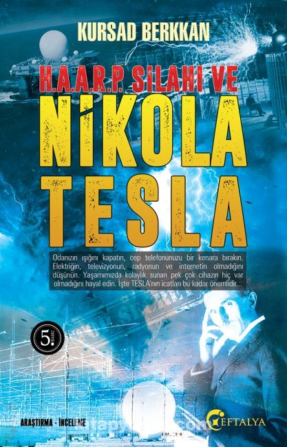 Haarp Silahı ve Nicola Tesla