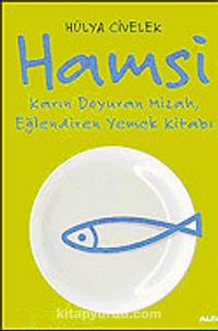 Hamsi / Karın Doyuran Mizah, Eğlendiren Yemek Kültürü