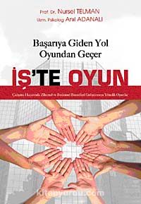 İş'te Oyun & Başarıya Giden Yol Oyundan Geçer