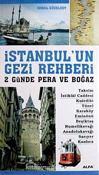 İstanbul'un Gezi Rehberi & 2 Günde Pera ve Boğaz