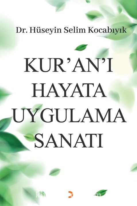 Kur’an’ı Hayata Uygulama Sanatı