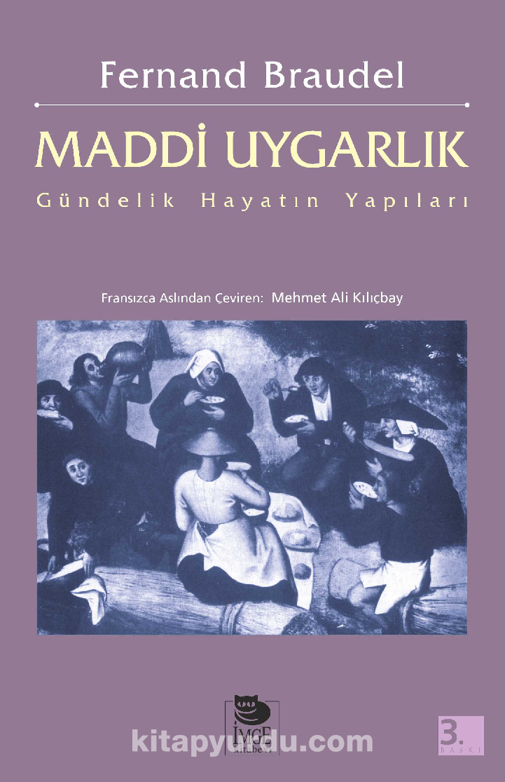 Maddi Uygarlık: Gündelik Hayatın Yapıları