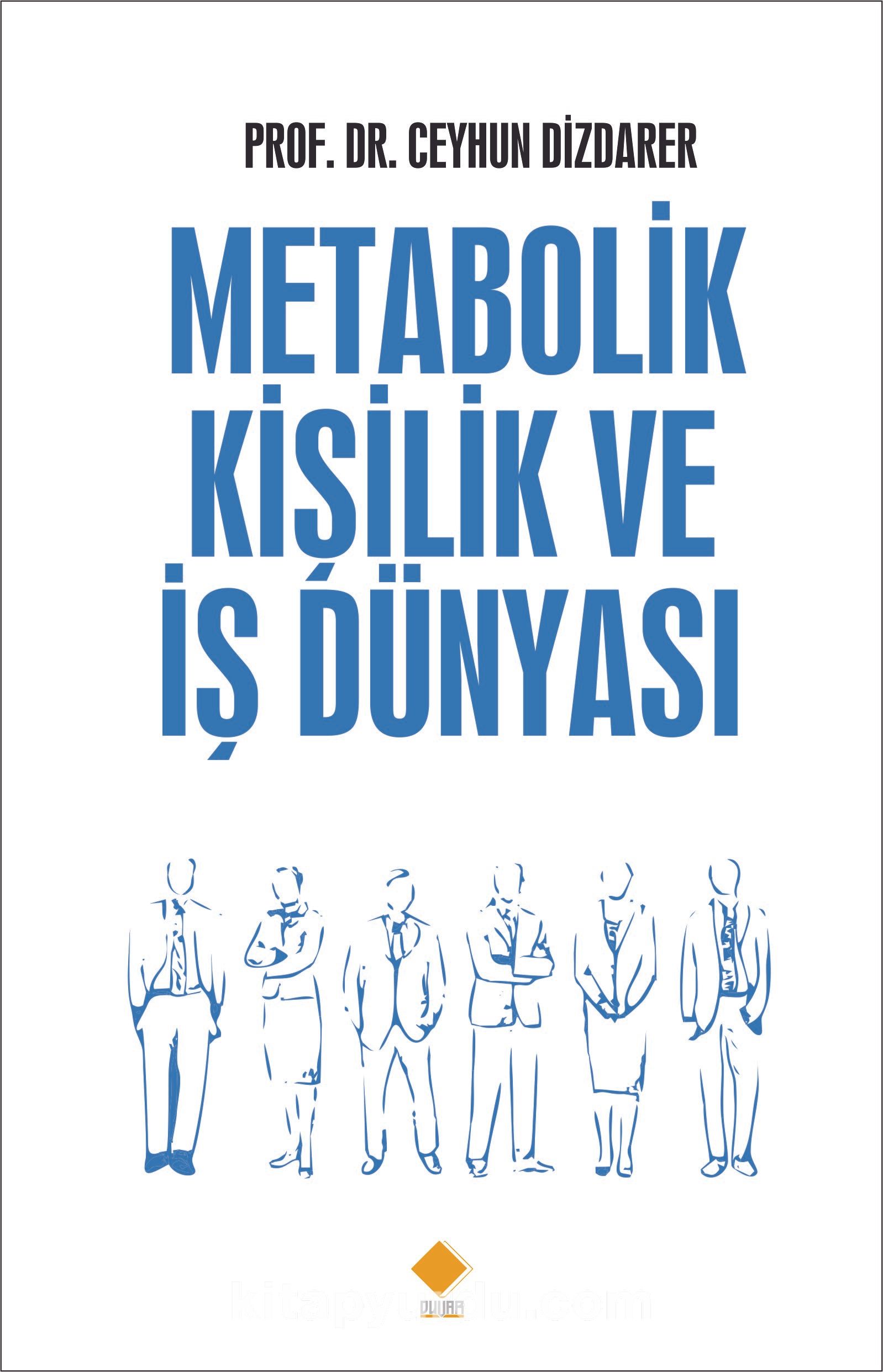 Metabolik Kişilik ve İş Dünyası