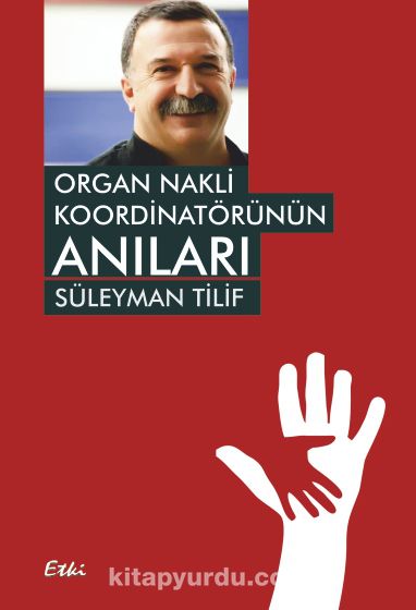 Organ Nakli Koordinatörünün Anıları