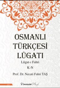 Osmanlı Türkçesi Lügatı - Lügatı Fahri K - N