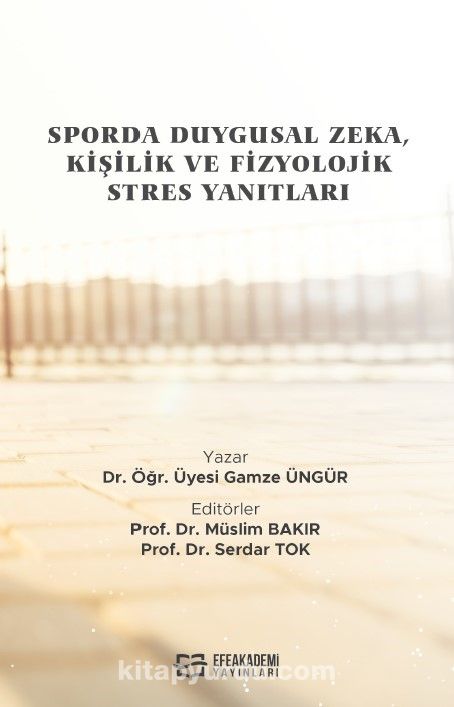 Sporda Duygusal Zeka, Kişilik ve Fizyolojik Stres Yanıtları