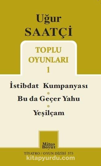 Toplu Oyunları 1 / İstibdat Kumpanyası / Bu da Geçer Yahu / Yeşilçam