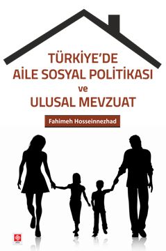 Türkiye'de Aile Sosyal Politikası ve Ulusal Mevzuat