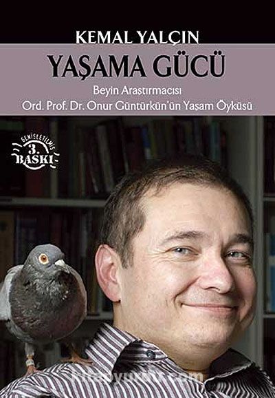 Yaşama Gücü & Beyin Araştırmacısı Ord.Prof.Dr. Onur Güntürkün'ün Yaşam Öyküsü