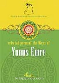 Yunus Emre / Selected Poems Of The Divan Of Yunus Emre