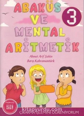 Abaküs ve Mental Aritmetik 3 / Çıkarma İşlemini Öğreniyorum