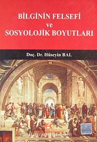 Bilginin Felsefi ve Sosyolojik Boyutları