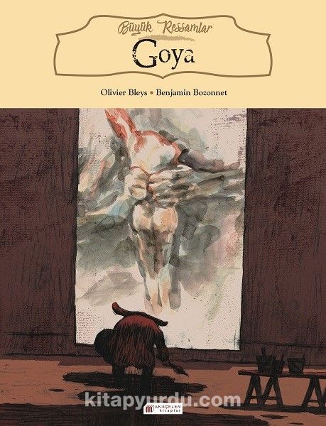 Büyük Ressamlar - Goya