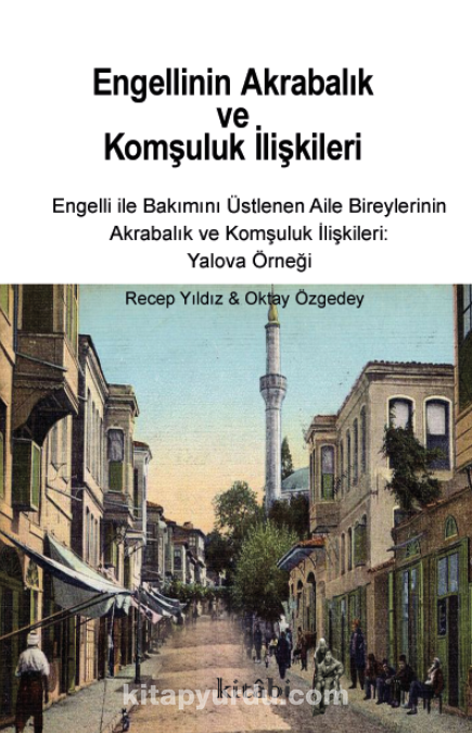 Engellinin Akrabalık ve Komşuluk İlişkileri