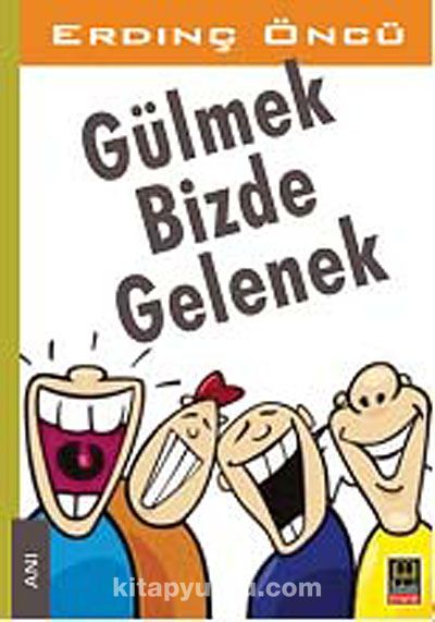 Gülmek Bizde Gelenek