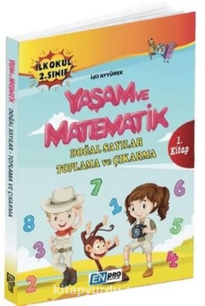 İlkokul 2. Sınıf 1. Kitap Doğal Sayılar Toplama Çıkarma Yaşam ve Matematik