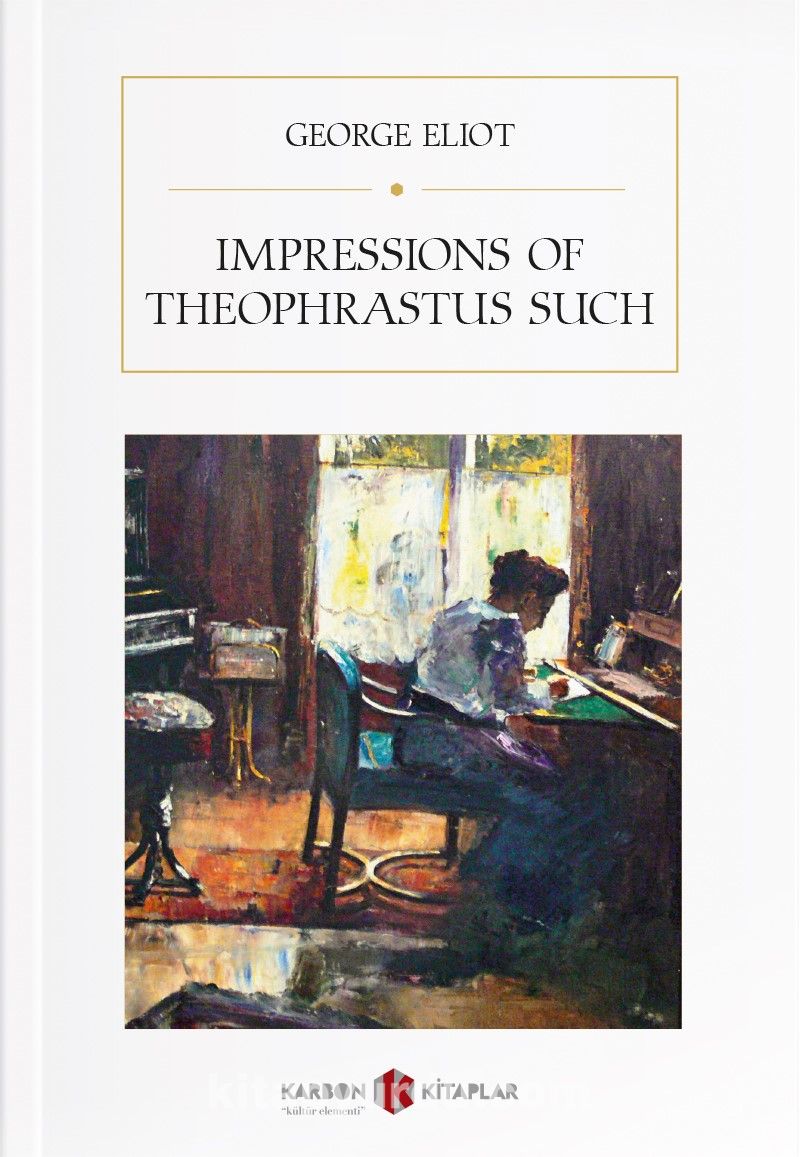 Impressions of Theophrastus Such