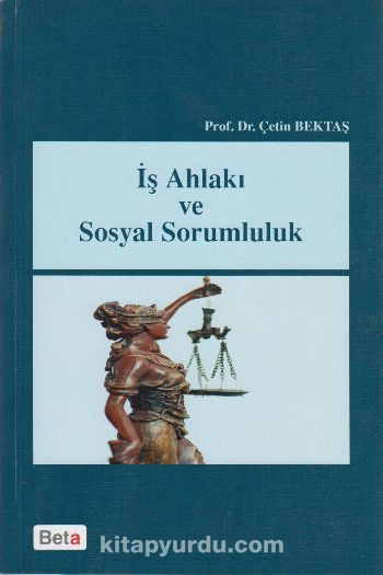 İş Ahlakı ve Sosyal Sorumluluk