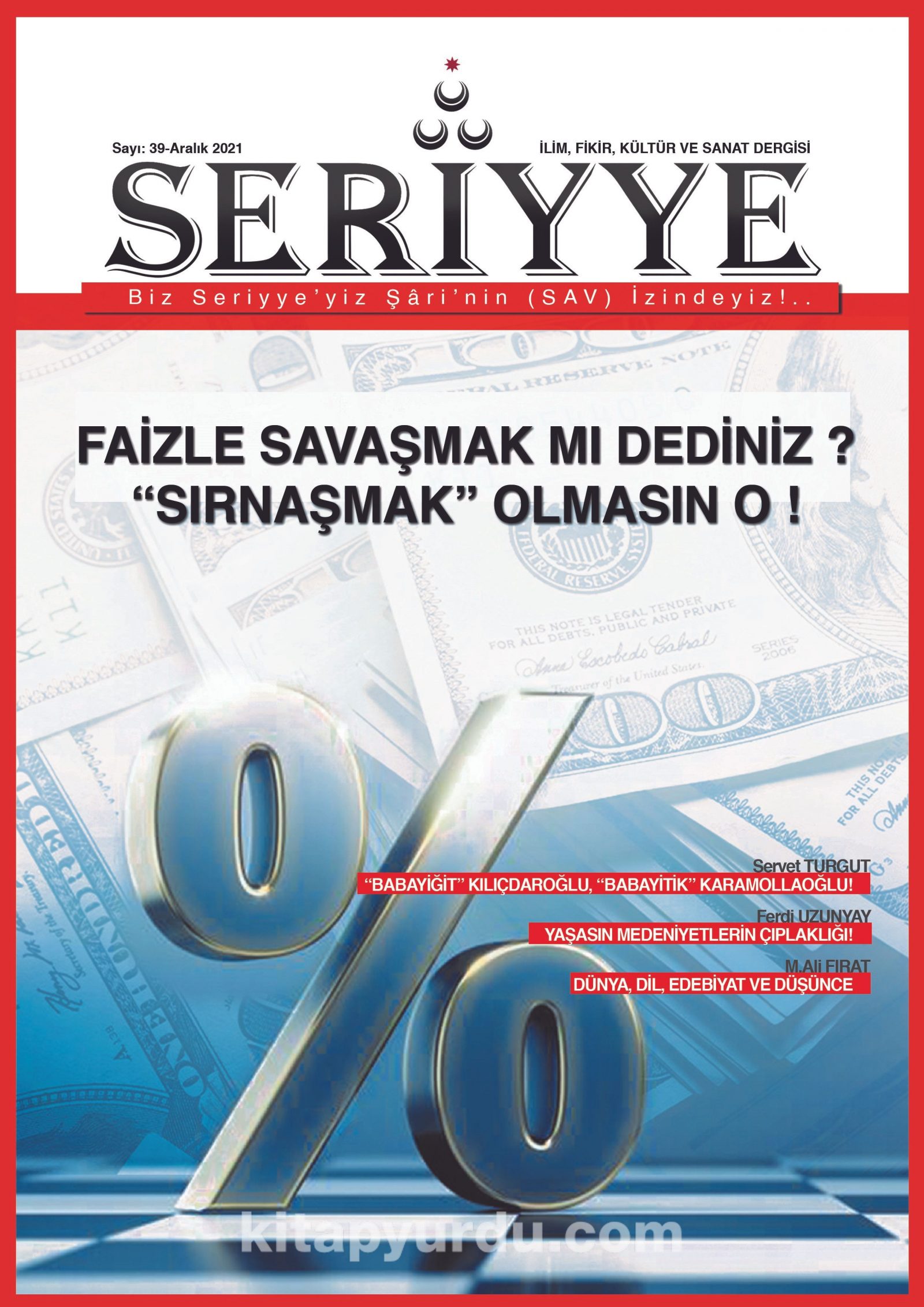 Seriyye İlim, Fikir, Kültür ve Sanat Dergisi Sayı:39 Ocak 2022