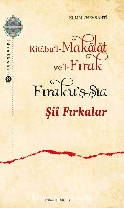 Şii Fırkalar: Kitabu'l-Makalat ve'l-Fırak Fıraku'ş-Şia