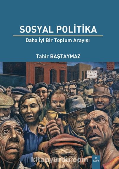 Sosyal Politika & Daha İyi Bir Toplum Arayışı