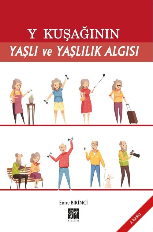 Y Kuşağının Yaşlı ve Yaşlılık Algısı