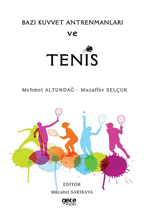 Bazı Kuvvet Antrenmanları ve Tenis