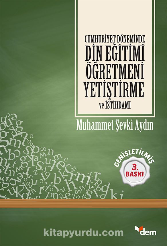 Cumhuriyet Döneminde Din Eğitimi Öğretmeni Yetiştirme ve İstihdamı