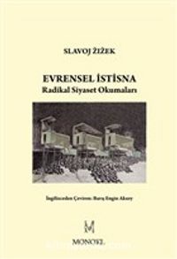 Evrensel İstisna & Radikal Siyaset Okumaları