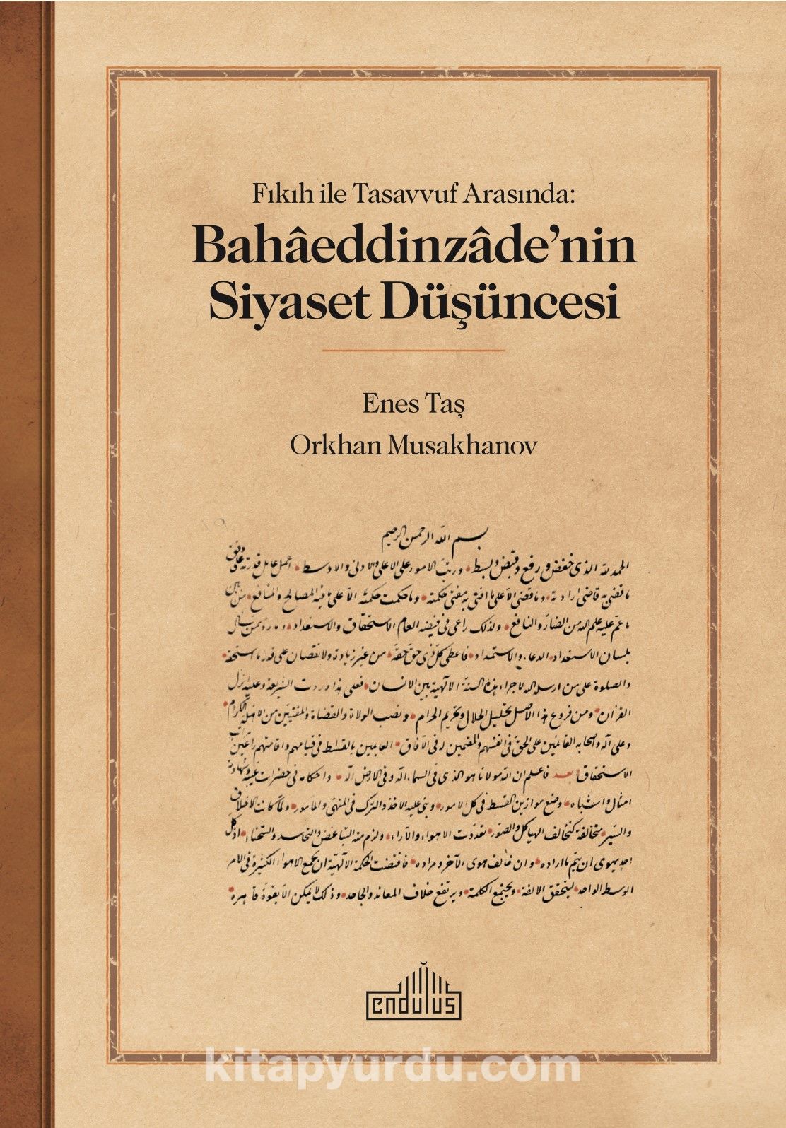 Fıkıh ile Tasavvuf  Arasında: Bahaeddinzade’nin Siyaset Düşüncesi