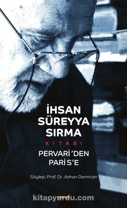 İhsan Süreyya Sırma Kitabı & Pervari'den Paris'e