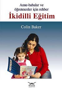 İkidilli Eğitim & Anne-Babalar ve Öğretmenler İçin Rehber