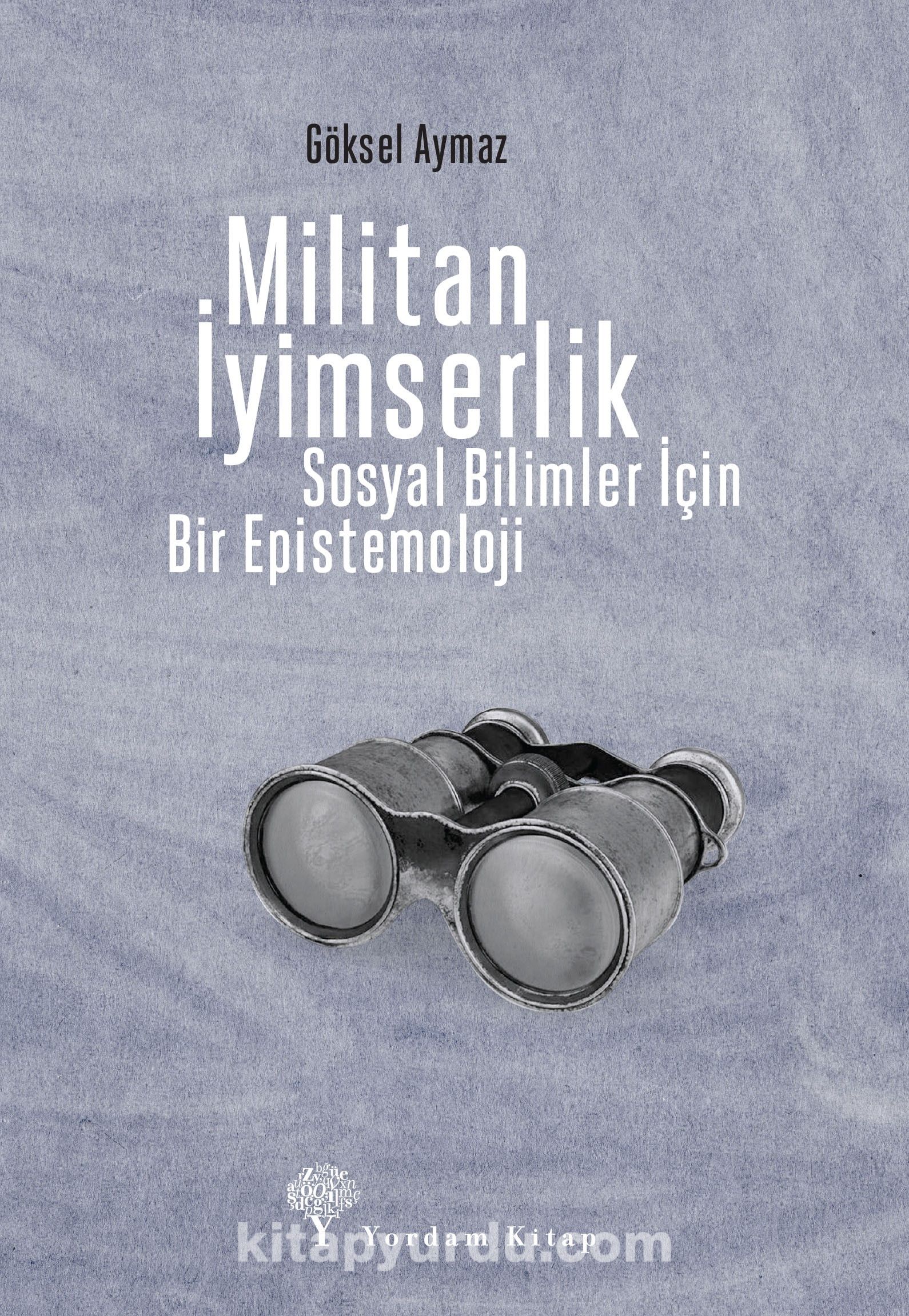 Militan İyimserlik & Sosyal Bilimler İçin Bir Epistemoloji