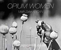 Opium Women ( Haşhaş Kadınları)