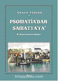 Psomati'dan Samatya'ya & Bir Bizans Semtinin Hikayesi